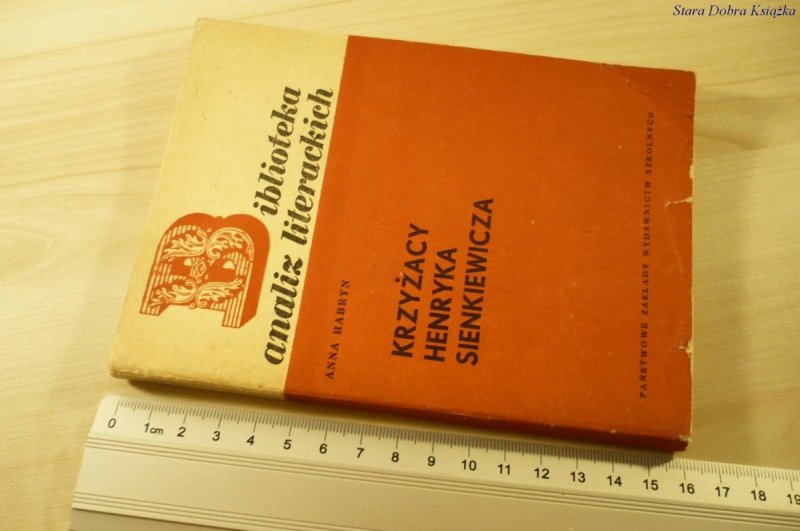KRZYŻACY HENRYKA SIENKIEWICZA - Anna Habryn (1972)