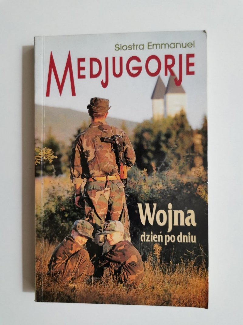 MEDJUGORJE. WOJNA DZIEŃ PO DNIU - Siostra Emmanuel  1995