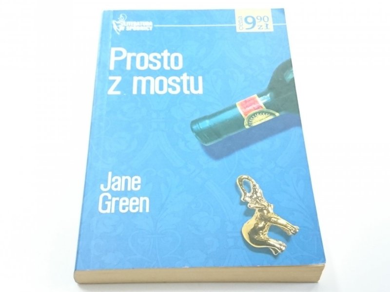 PROSTO Z MOSTU - Jane Green 2005