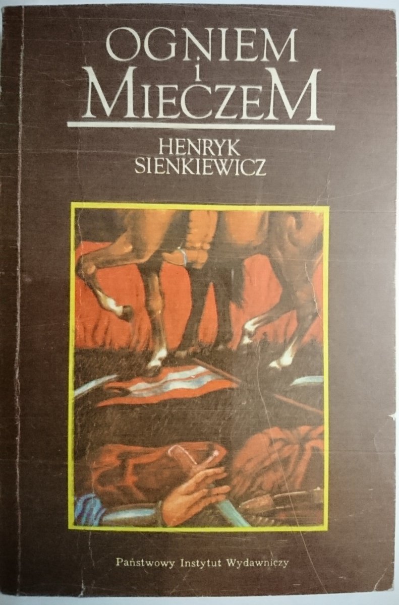 OGNIEM I MIECZEM TOM 2 - Henryk Sienkiewicz 1984