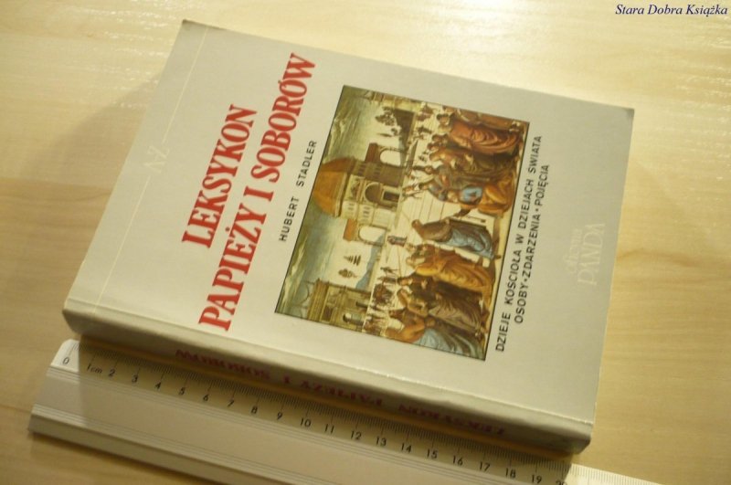 LEKSYKON PAPIEŻY I SOBORÓW - Hubert Stadler (1992)