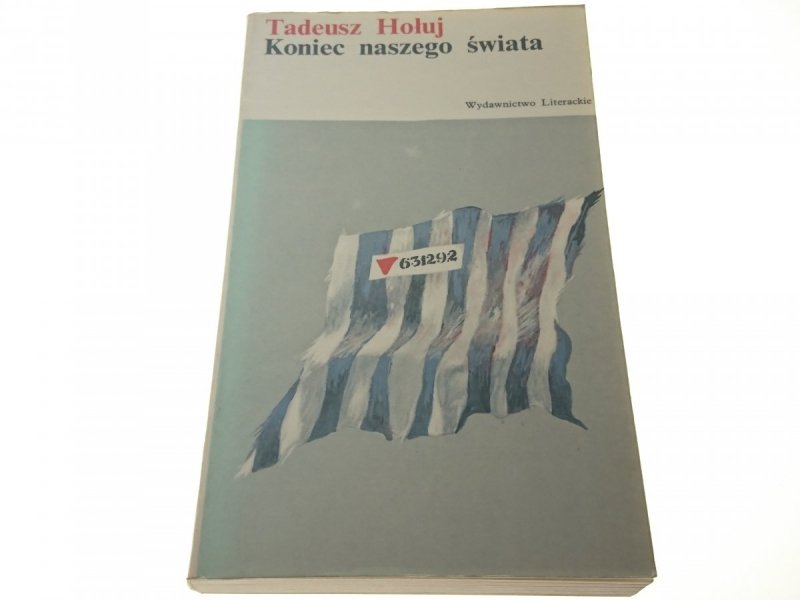 KONIEC NASZEGO ŚWIATA - Tadeusz Hołuj 1973