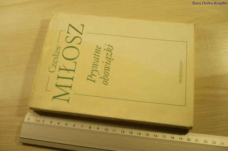 PRYWATNE OBOWIĄZKI - Czesław Miłosz (1990)