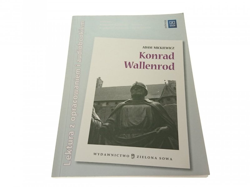 KONRAD WALLENROD - Mickiewicz 2009 Z OPRACOWANIEM