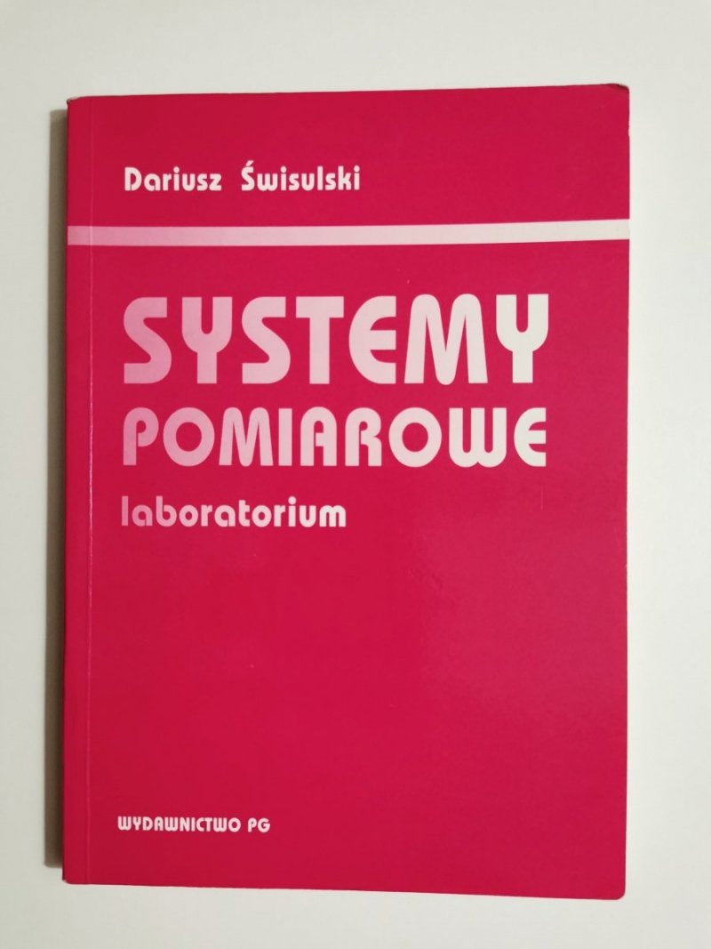 SYSTEMY POMIAROWE. LABORATORIUM - Dariusz Świsulski 2004