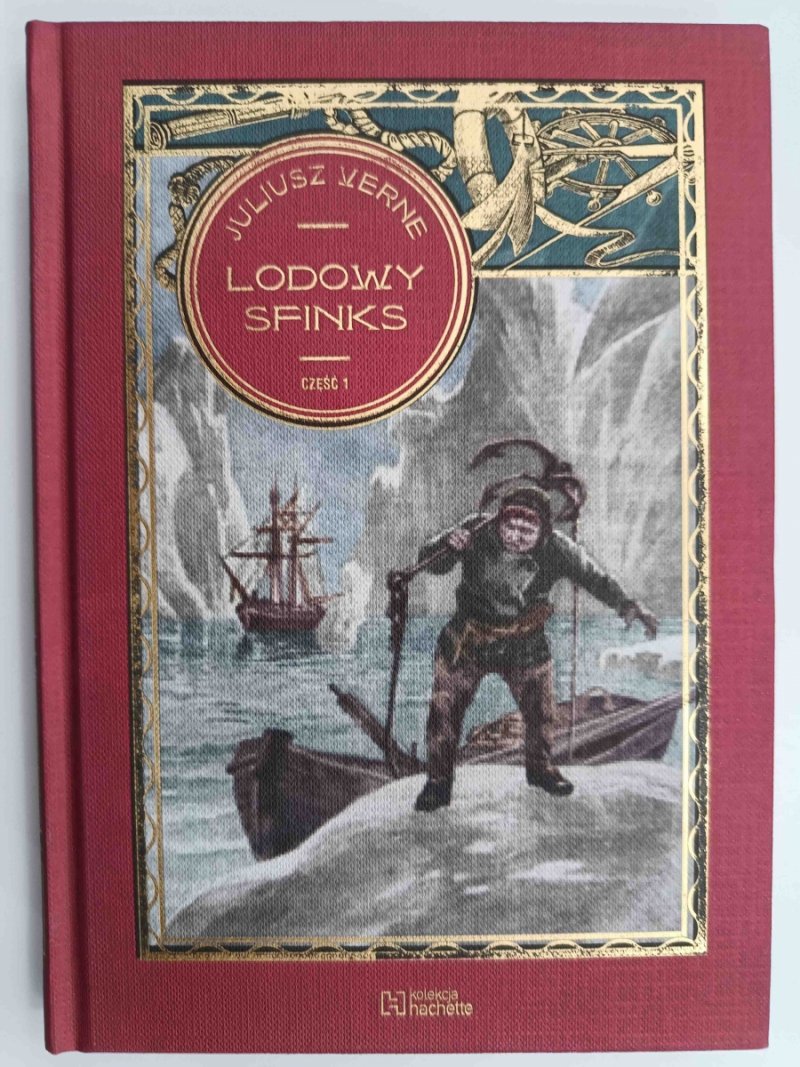 LODOWY SFINKS. CZĘŚĆ 1 - Juliusz Verne