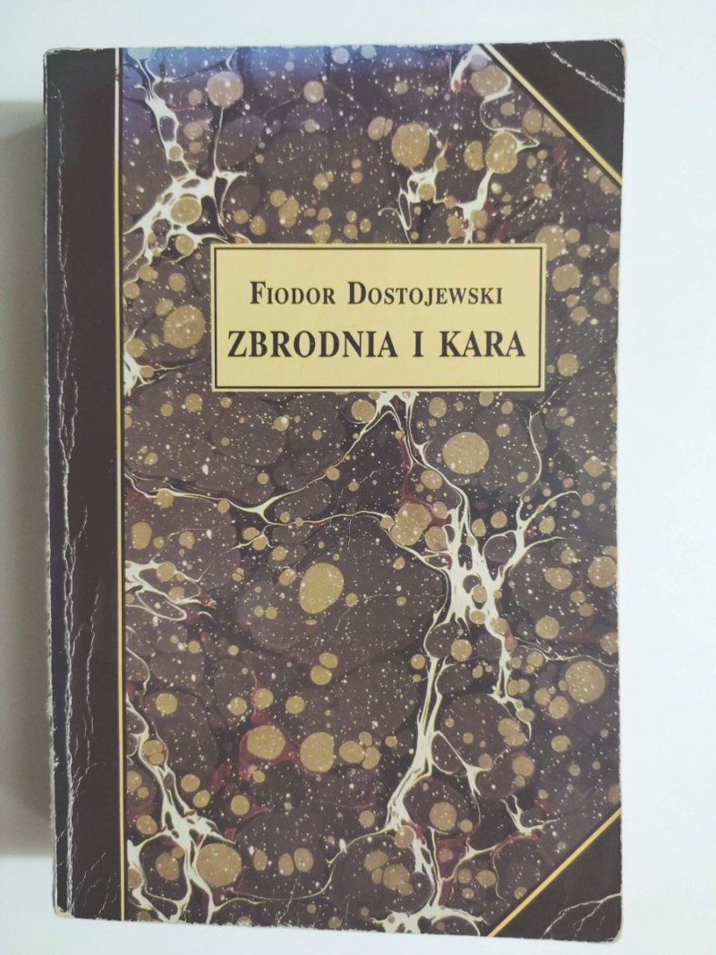 ZBRODNIA I KARA - Fiodor Dostojewski