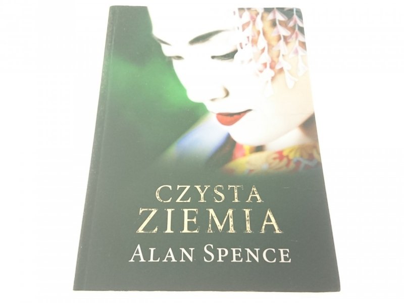 CZYSTA ZIEMIA - Alan Spence