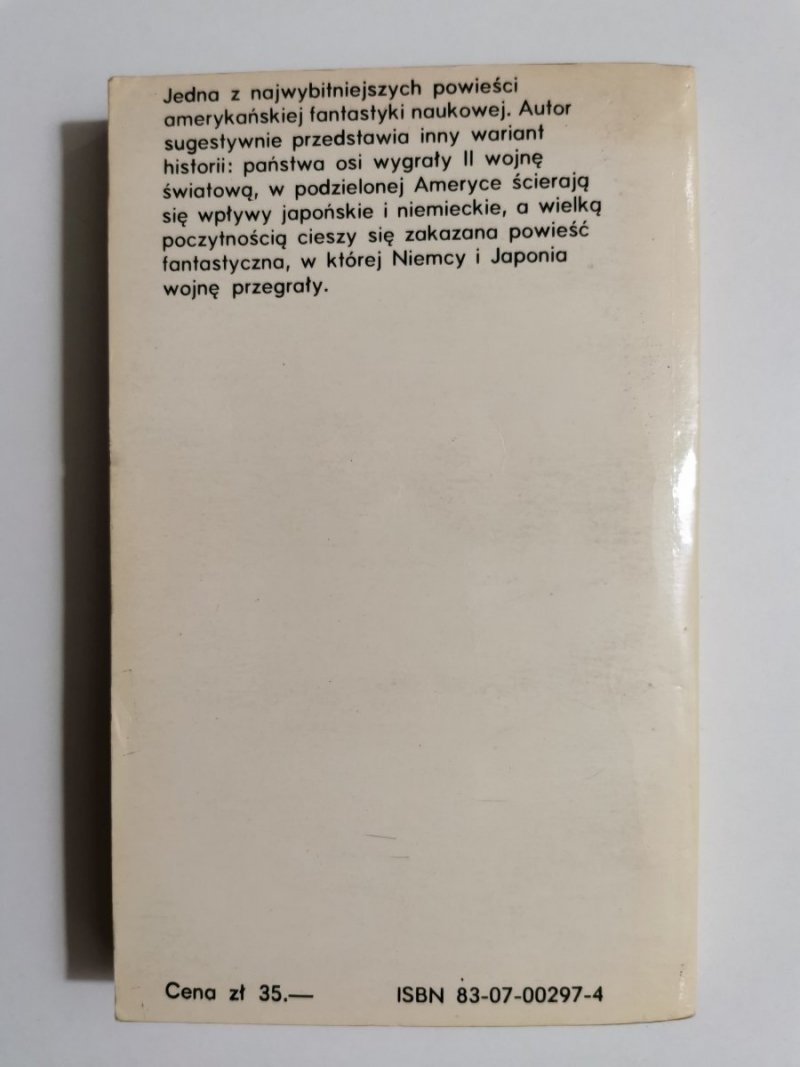 CZŁOWIEK Z WYSOKIEGO ZAMKU - Philip K. Dick 1981