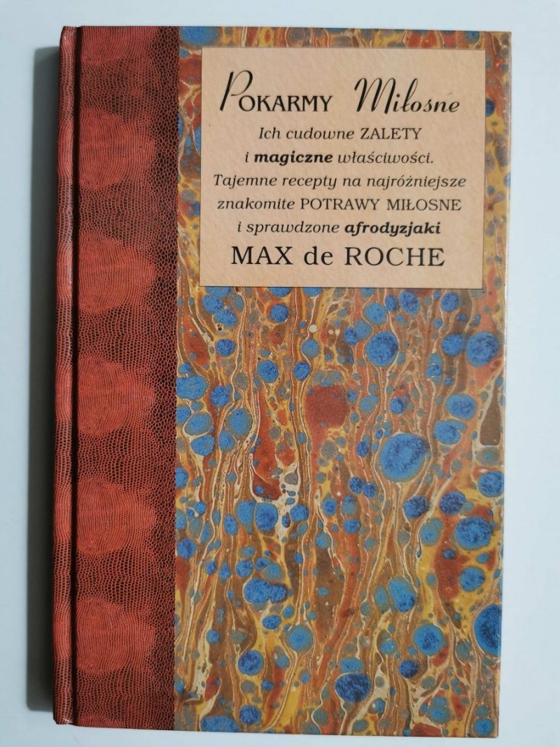POKARMY MIŁOSNE - Max de Roche 