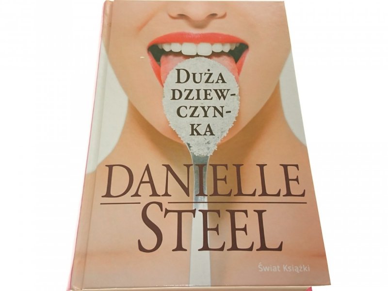 DUŻA DZIEWCZYNKA - Danielle Steel 2013