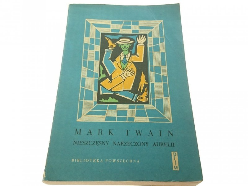 NIESZCZĘSNY NARZECZONY AURELII - Mark Twain 1960