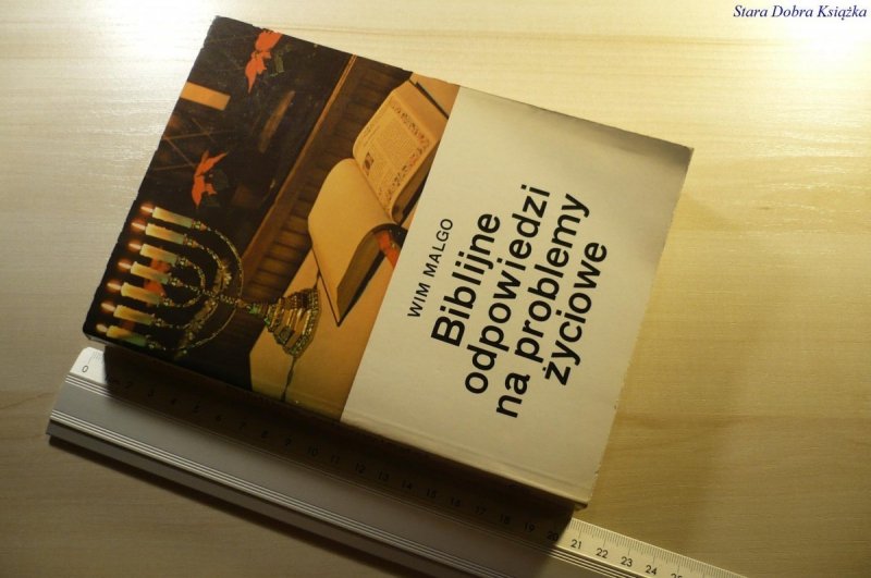 BIBLIJNE ODPOWIEDZI NA PROBLEMY ŻYCIOWE Malgo 1989