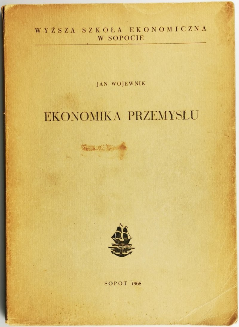 EKONOMIKA PRZEMYSŁU - Jan Wojewnik