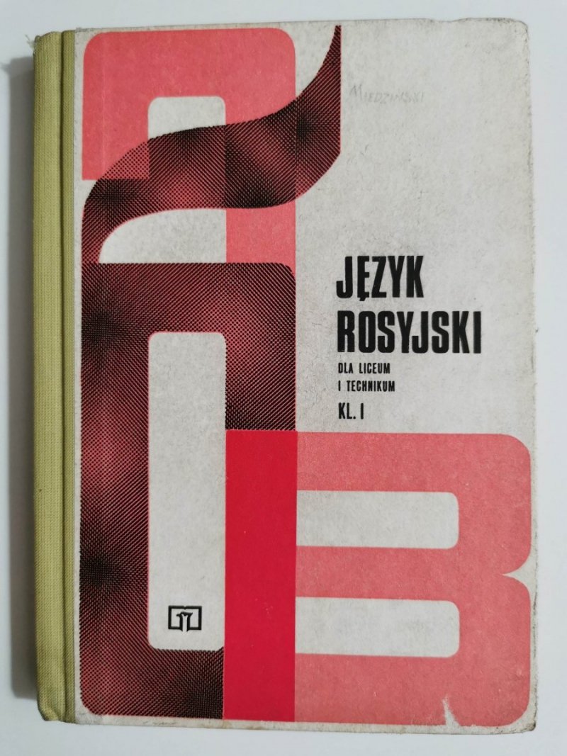 JĘZYK ROSYJSKI DLA LICEUM I TECHNIKUM KL. I 1982