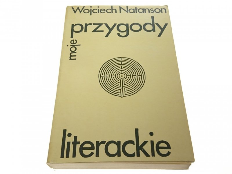 MOJE PRZYGODY LITERACKIE - Wojciech Natanson 1972