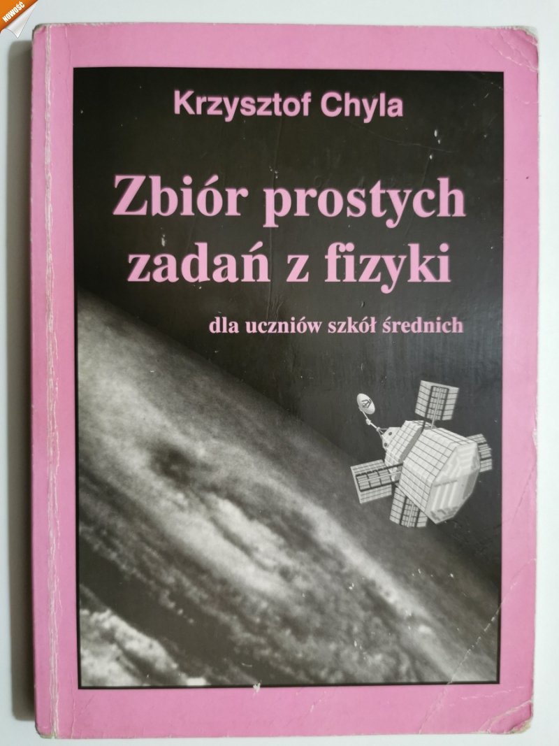 ZBIÓR PROSTYCH ZADAŃ Z FIZYKI - Krzysztof Chyla