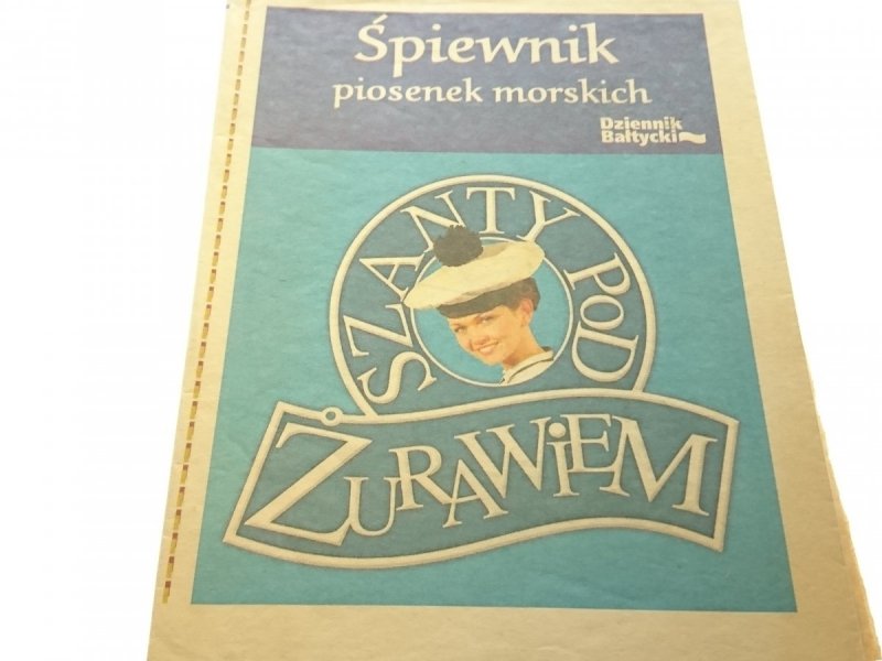 ŚPIEWNIK PIOSENEK MORSKICH