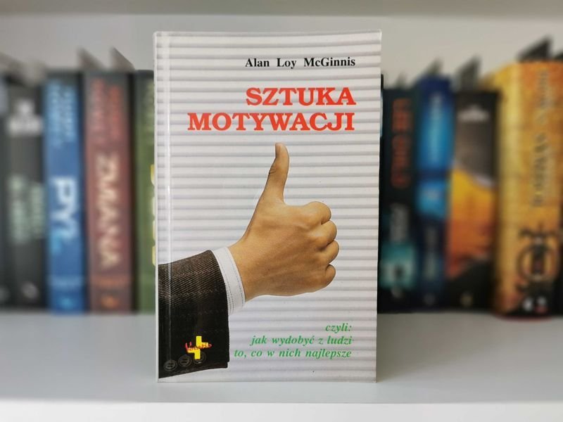 Sztuka motywacji - Alan Loy McGinnis
