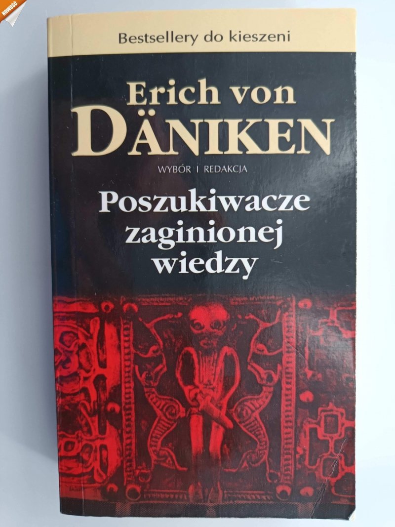 POSZUKIWACZE ZAGINIONEJ WIEDZY - Erich Von Daniken