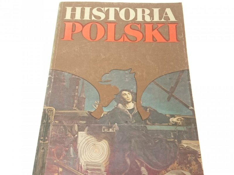 HISTORIA POLSKI 1505-1764 - J. A. Gierowski (1986)