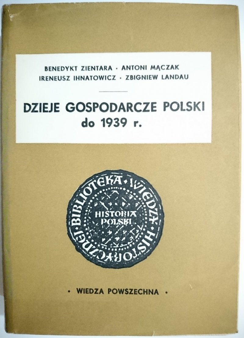 DZIEJE GOSPODARCZE POLSKI DO 1939 r.  