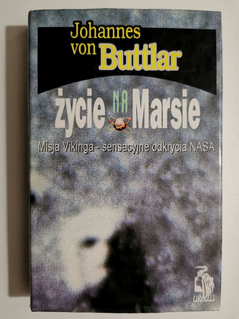 ŻYCIE NA MARSIE. MISJA VIKINGA - Johannes Von Buttlar