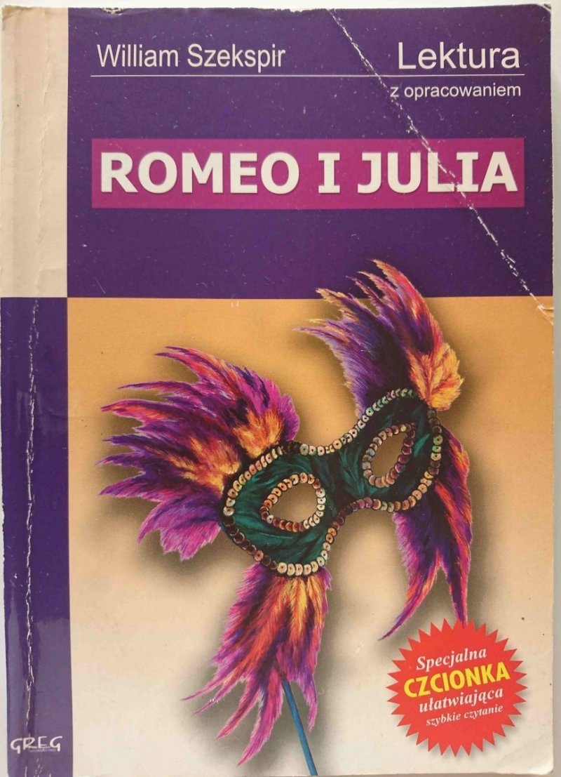 ROMEO I JULIA – WILLIAM SZEKSPIR. LEKTURA Z OPRACOWANIEM - W. Rzehak 2008
