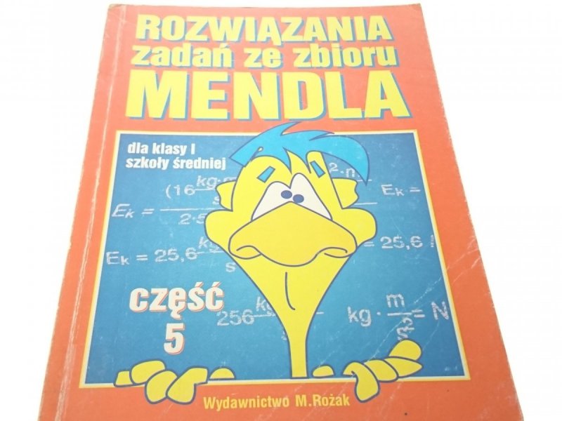 ROZWIĄZANIA ZADAŃ ZE ZBIORU MENDLA... CZĘŚĆ 5