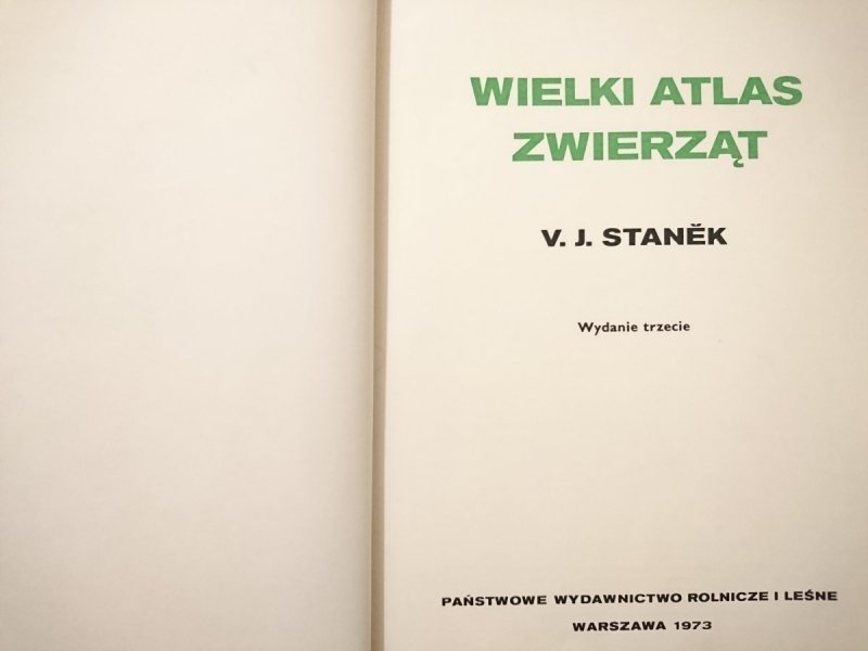 WIELKI ATLAS ZWIERZĄT - V. J. Stanek 1973