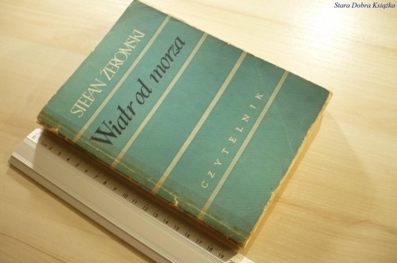 WIATR OD MORZA - Stefan Żeromski (1955)