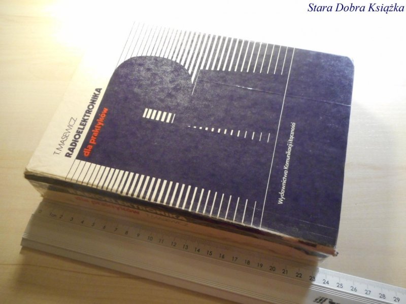 RADIOELEKTRONIKA DLA PRAKTYKÓW - Masewicz 1986