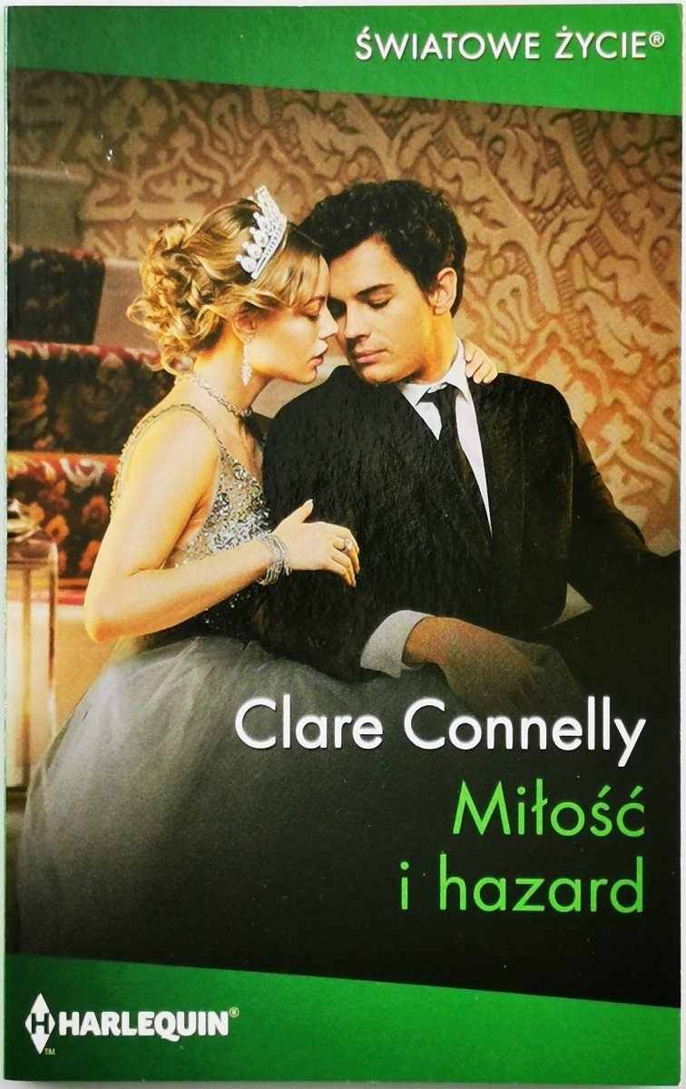 MIŁOŚĆ I HAZARD - Clare Connelly