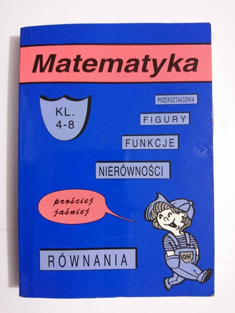 MATEMATYKA KL. IV-VIII - Jerzy Kołodziejczyk 