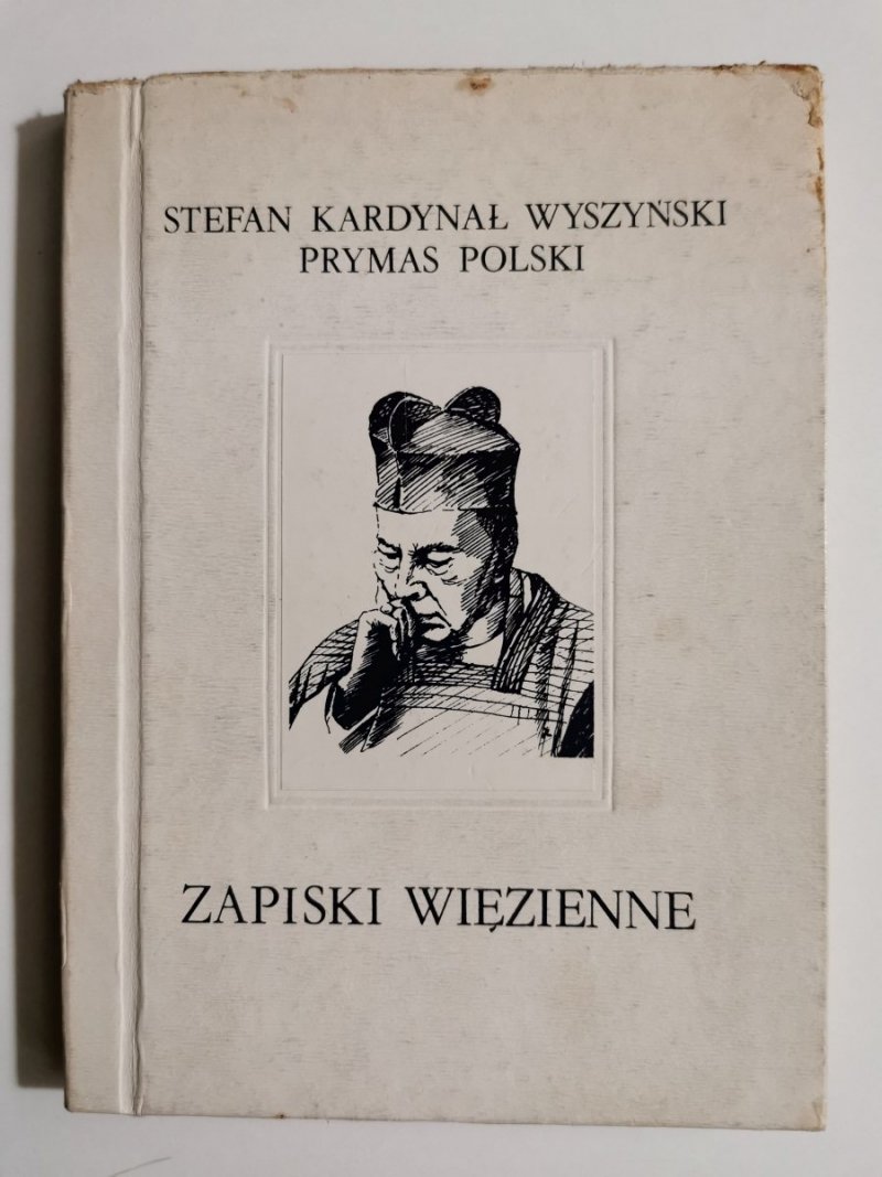 ZAPISKI WIĘZIENNE - Stefan Kardynał Wyszyński 