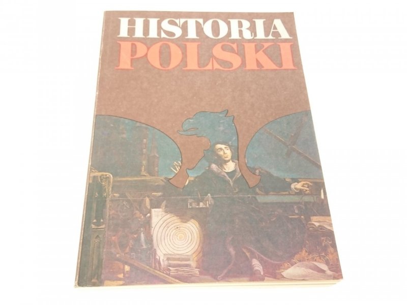 HISTORIA POLSKI 1505-1764 - Gierowski 1985