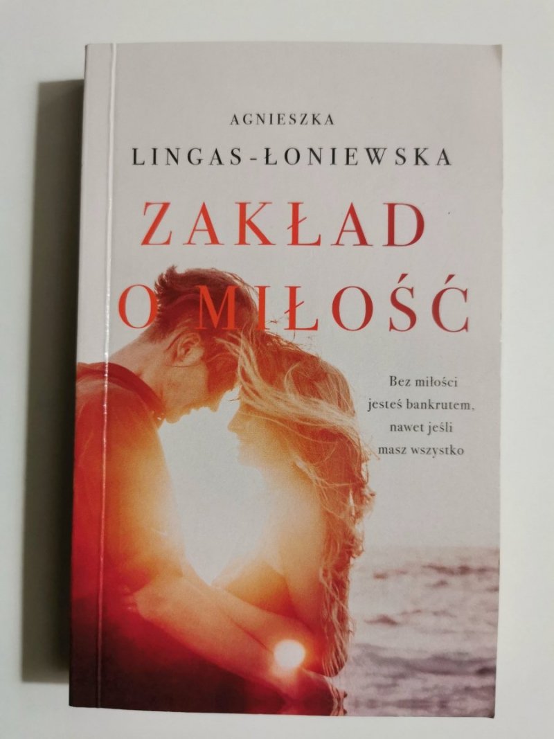 ZAKŁAD O MIŁOŚĆ - Agnieszka Lingas-Łoniewska 