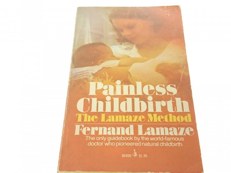 PAINLESS CHILDBIRTH - Fernand Lamaze (1970)