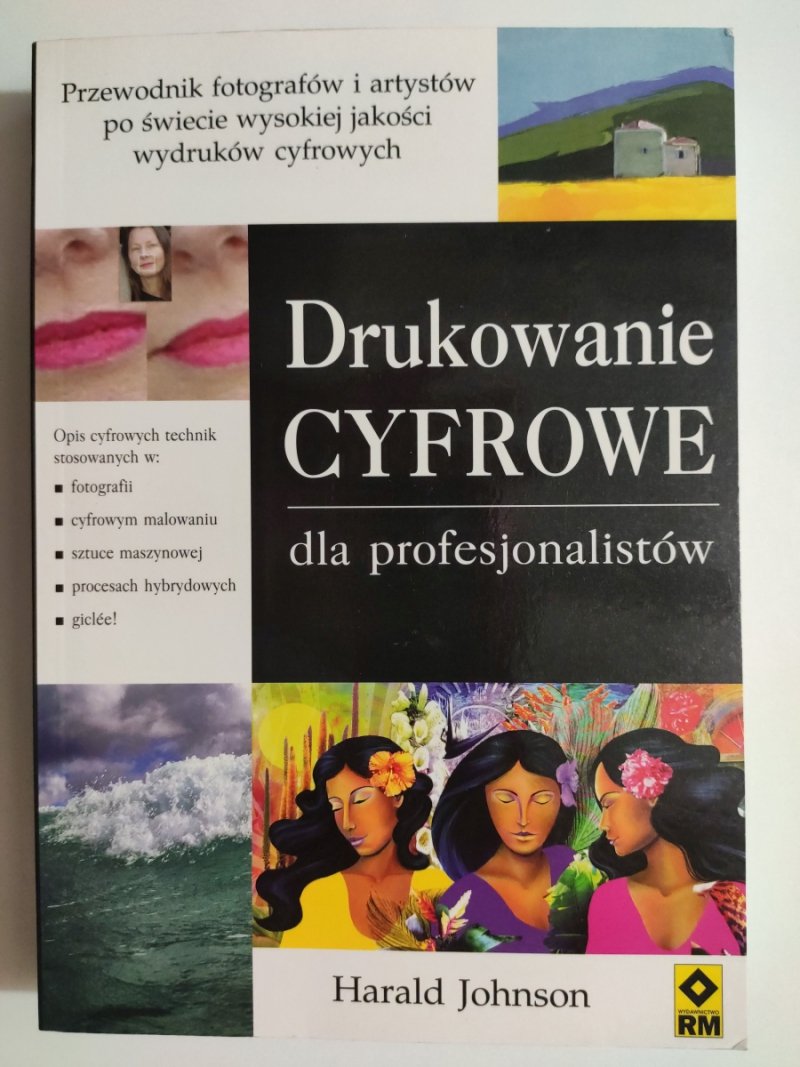 DRUKOWANIE CYFROWE DLA PROFESJONALISTÓW - Harald Johnson