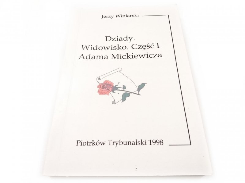 DZIADY. WIDOWISKO. CZĘŚĆ I ADAMA MICKIEWICZA 1998