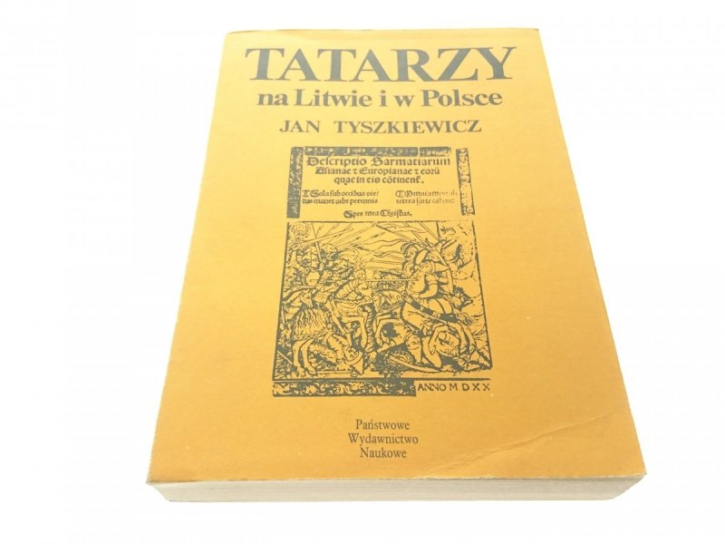 TATARZY NA LITWIE I W POLSCE  Jan Tyszkiewicz 1989