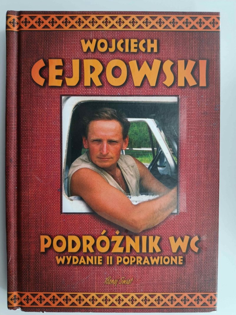 PODRÓŻNIK WC WYDANIE II POPRAWIONE - Wojciech Cejrowski