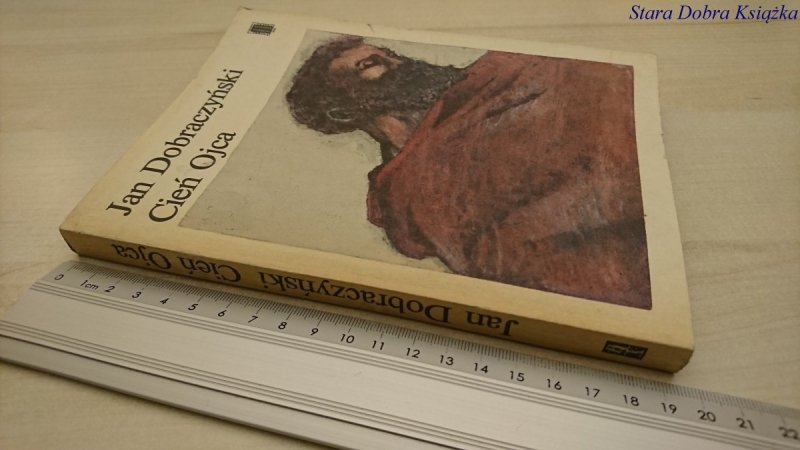 CIEŃ OJCA - Jan Dobraczyński 1985