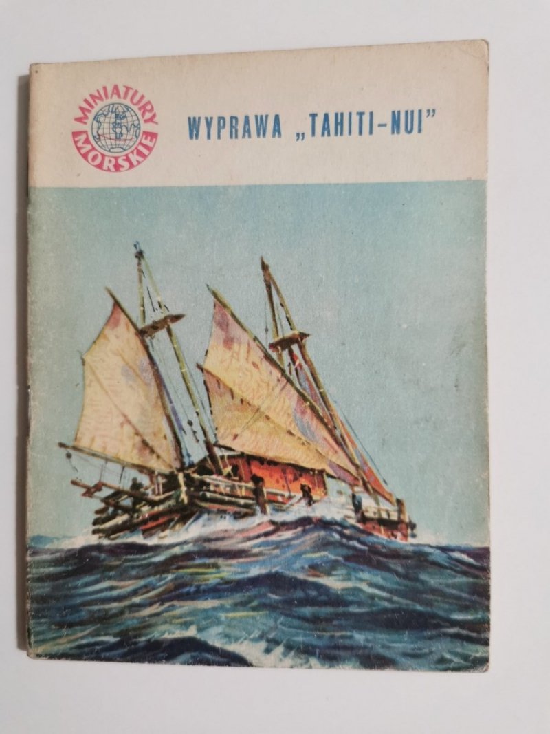 MINIATURY MORSKIE. WYPRAWA TAHITI-NUI - Julian Czerwiński 1960
