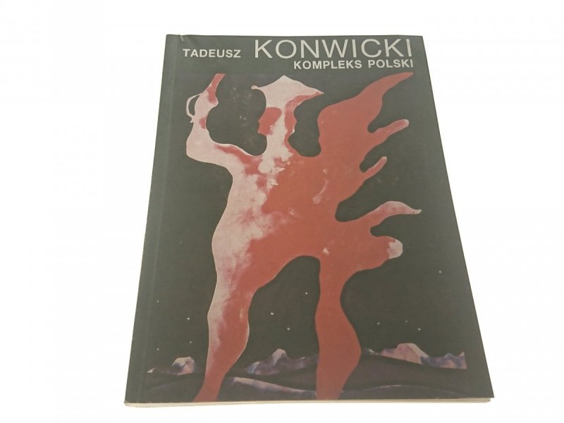 KOMPLEKS POLSKI - Tadeusz Konwicki 1989