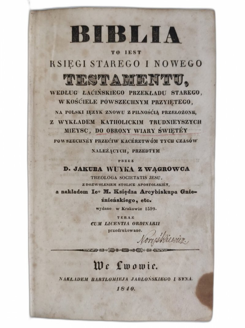 PISMO ŚWIĘTE STAREGO ZAKONU tom 1 - 1840 przekład Jakuba Wujka