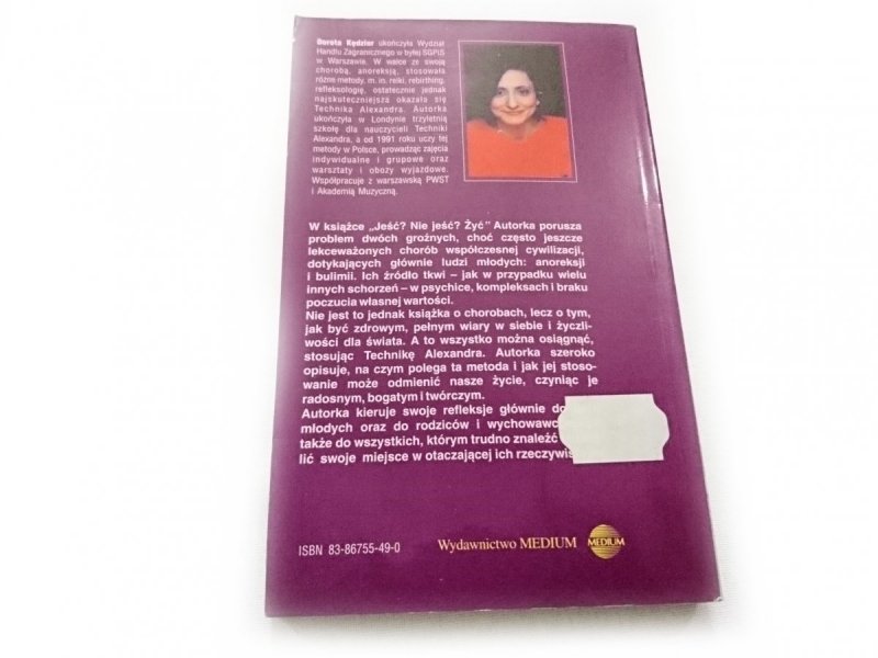 JEŚĆ? NIE JEŚĆ? ŻYĆ - Dorota Kędzior 1997