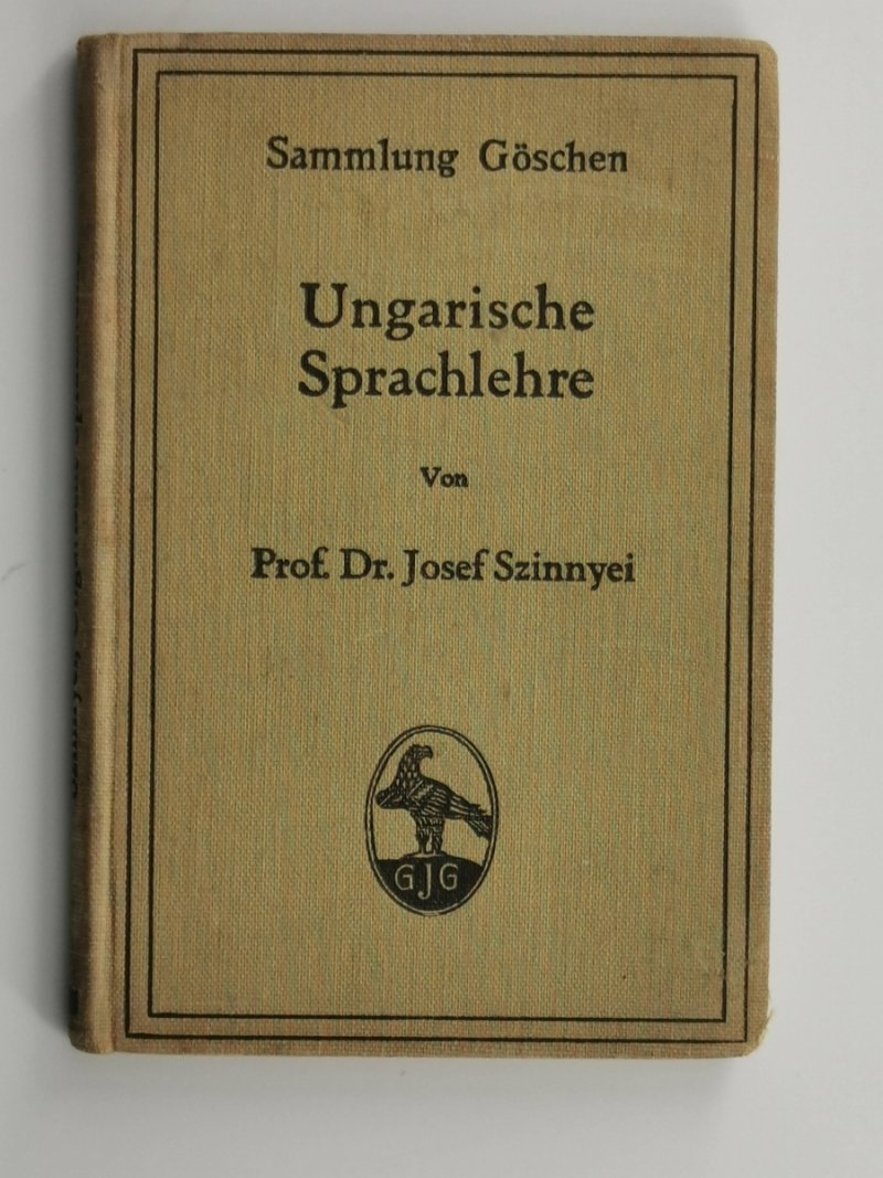 UNGARISCHE SPRACHLEHRE 1912 - Josef Szinnyei