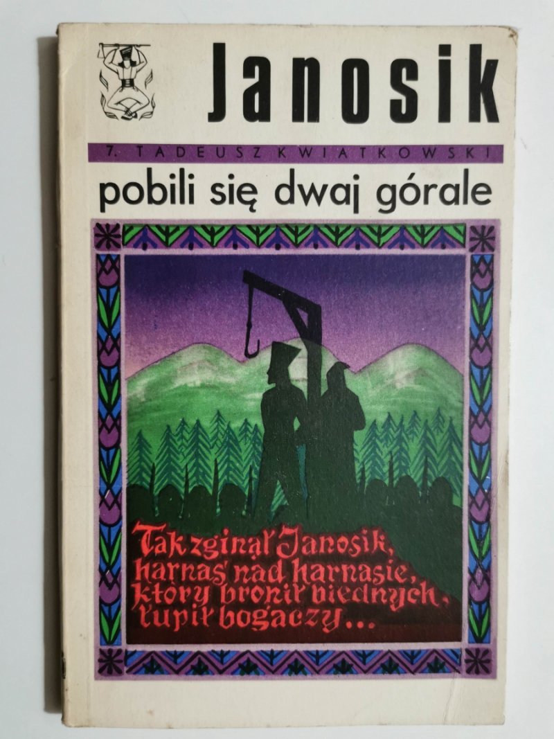 JANOSIK POBILI SIĘ DWAJ GÓRALE - Tadeusz Kwiatkowski