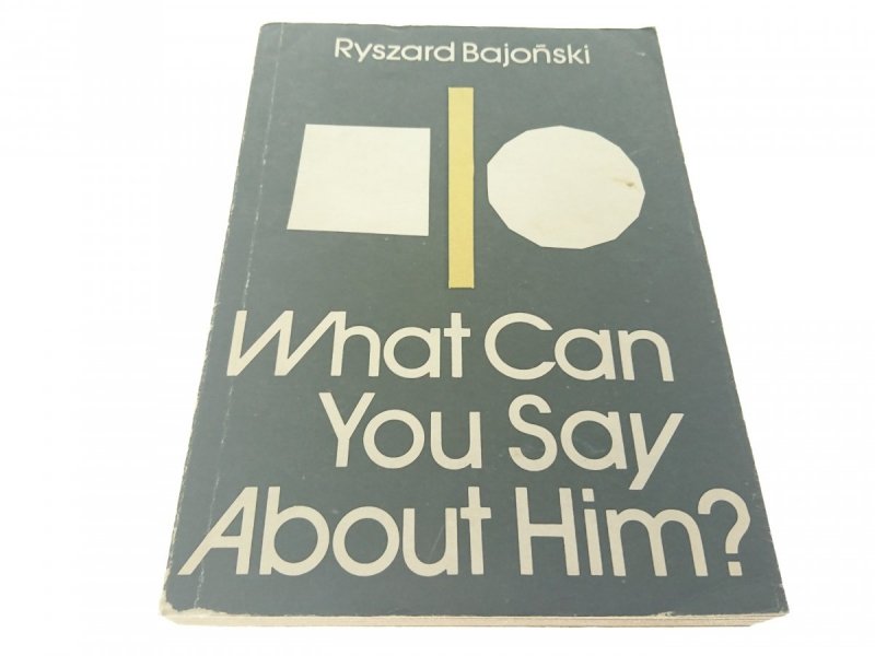 WHAT CAN YOU SAY ABOUT HIM? Ryszard Bajoński 1987